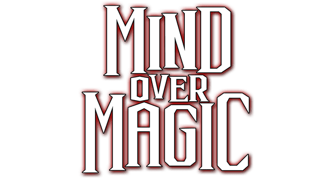 Mind Over Magic