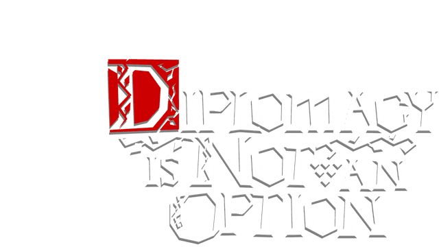 Diplomacy is Not an Option