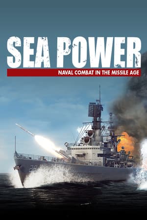 Sea Power : Naval Combat in the Missile Age cover art