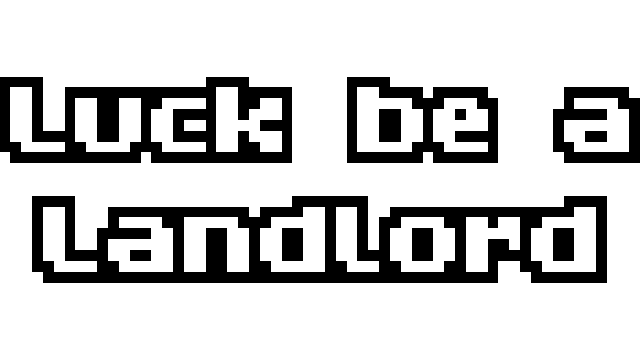 Luck be a Landlord