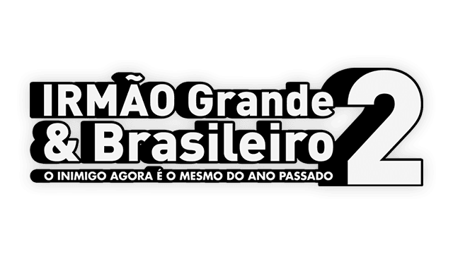 IRMÃO Grande & Brasileiro 2