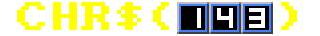 CHR$(143)