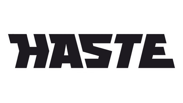 Haste