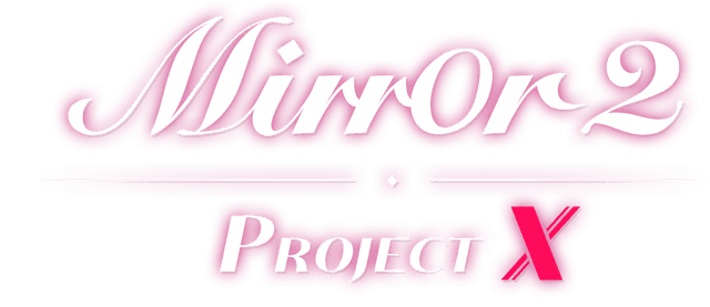 Mirror 2: Project X