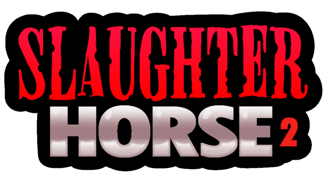 Slaughter Horse 2