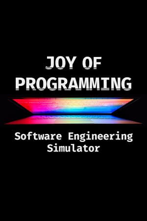 JOY OF PROGRAMMING - Software Engineering Simulator cover art
