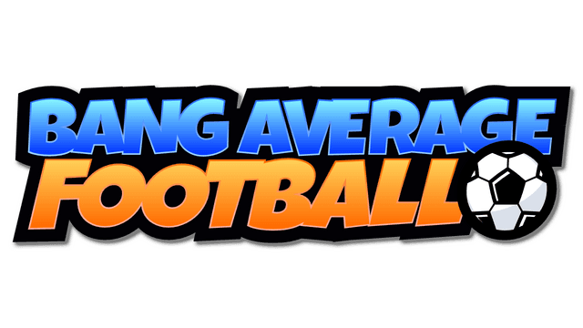Bang Average Football – Play, Manage, Create