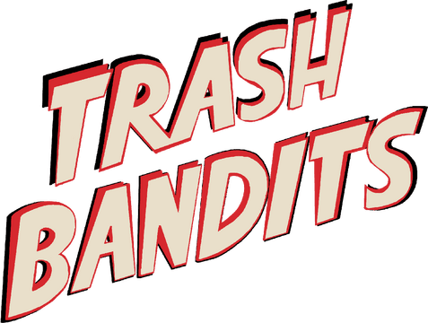 Trash Bandits