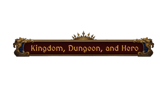 Kingdom, Dungeon, and Hero