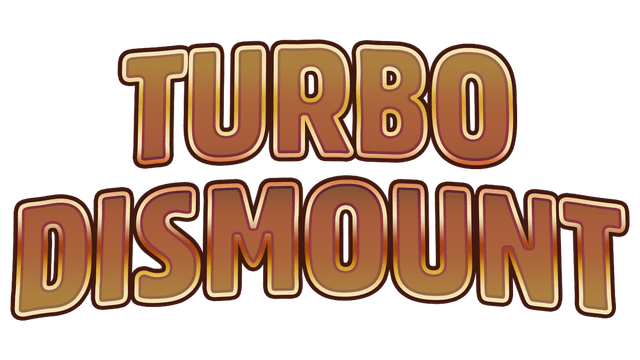 Turbo Dismount™