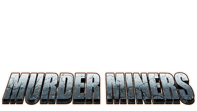 Murder Miners