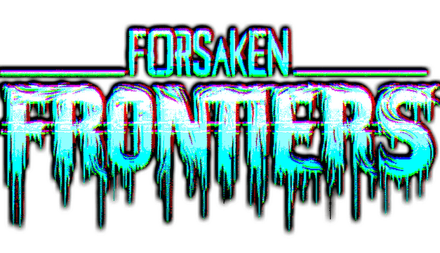 Forsaken Frontiers