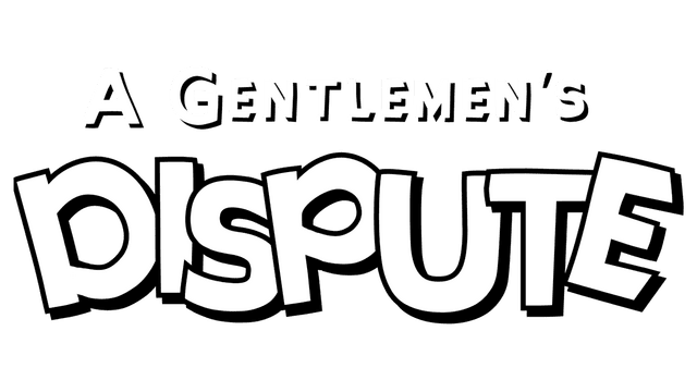 A Gentlemen's Dispute