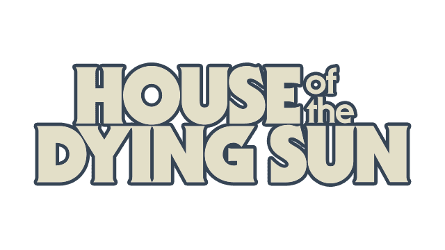 House of the Dying Sun