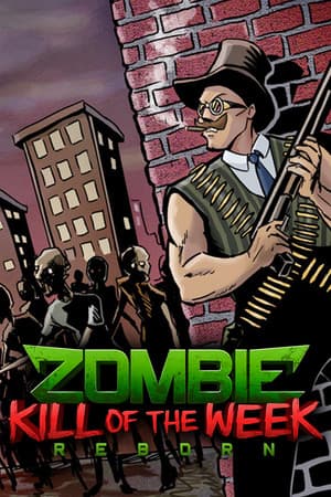 Zombie Kill of the Week - Reborn cover art