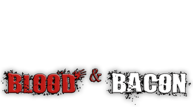 Blood and Bacon