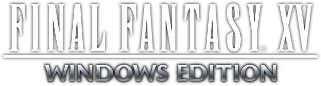 FINAL FANTASY XV WINDOWS EDITION