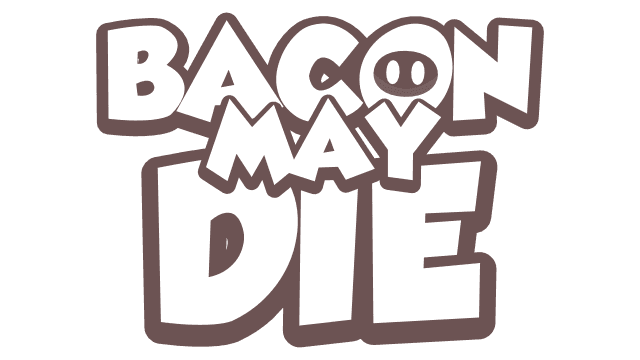 Bacon May Die