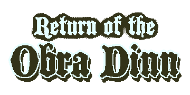 Return of the Obra Dinn