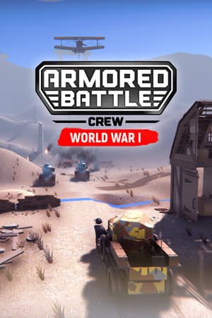 Armored Battle Crew [World War 1] - Tank Warfare and Crew Management Simulator cover art