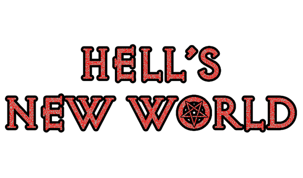 HELL'S NEW WORLD