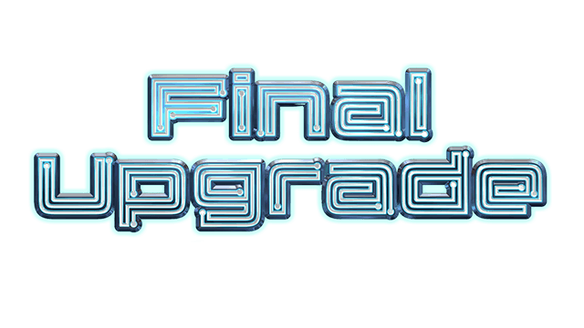 Final Upgrade