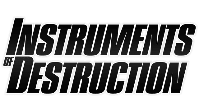 Instruments of Destruction