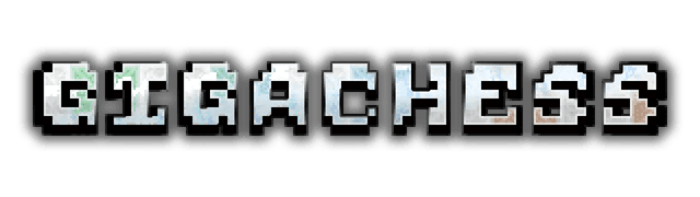 Gigachess